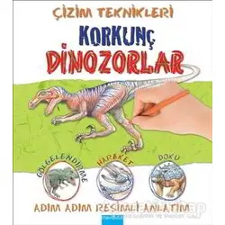Çizim Teknikleri: Korkunç Dinozorlar - Susie Hodge - Mavibulut Yayınları