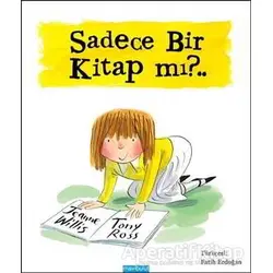 Sadece Bir Kitap mı?.. - Jeanne Willis - Mavibulut Yayınları