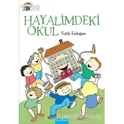 Hayalimdeki Okul - Fatih Erdoğan - Mavibulut Yayınları