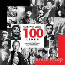 Tarihe Yön Veren 100 Lider - Doğan Hızlan - Hürriyet Kitap