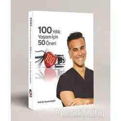 100 Yıllık Yaşam İçin 50 Öneri - Murat Aksoy - Hürriyet Kitap
