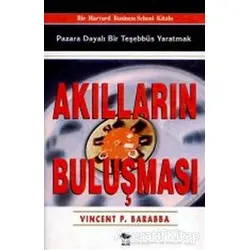 Akılların Buluşması - Vincent P. Barabba - Alfa Yayınları