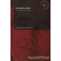 Baudrillard ve Milenyum Postmodern Hesaplaşmalar - Christopher Horrocks - Everest Yayınları