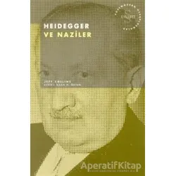 Heidegger ve Naziler Postmodern Hesaplaşmalar - Jeff Collins - Everest Yayınları