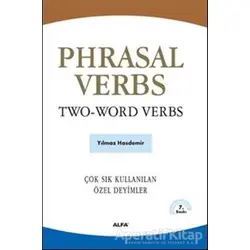 Phrasal Verbs Two-Word Verbs - Yılmaz Hasdemir - Alfa Yayınları
