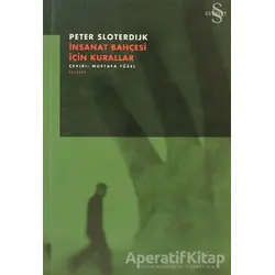 İnsanat Bahçesi İçin Kurallar - Peter Sloterdijk - Everest Yayınları