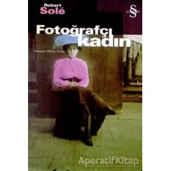 Fotoğrafçı Kadın - Robert Sole - Everest Yayınları