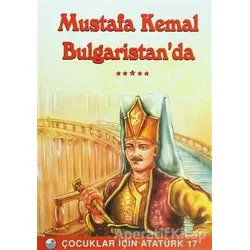 Mustafa Kemal Bulgaristan’da - Mehmet Hengirmen - Engin Yayınevi