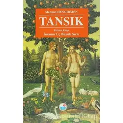 Tansık 1: İnsanın Üç Büyük Sırrı - Mehmet Hengirmen - Engin Yayınevi
