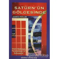Satürnün Gölgesinde - James Hollis - Sistem Yayıncılık