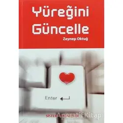 Yüreğini Güncelle - Zeynep Oktuğ - Sistem Yayıncılık