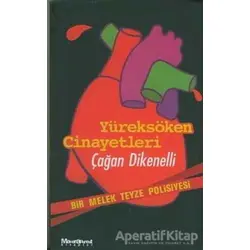 Yüreksöken Cinayetleri - Çağan Dikenelli - Oğlak Yayıncılık