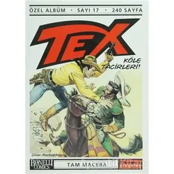 Tex Özel Albüm Sayı: 17 Köle Tacirleri - Claudıo Nizzi - Oğlak Yayıncılık