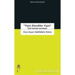 Yiyin Efendiler Yiyin - Gültekin Emre - Oğlak Yayıncılık
