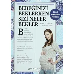 Bebeğinizi Beklerken Sizi Neler Bekler - Sharon Mazel - Epsilon Yayınevi