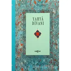 Şeyhülislam Yahya Divanı - Rekin Ertem - Akçağ Yayınları