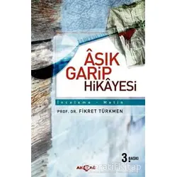 Aşık Garip Hikayesi - Fikret Türkmen - Akçağ Yayınları