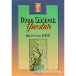 Divan Edebiyatı Yazıları - Cemal Kurnaz - Akçağ Yayınları