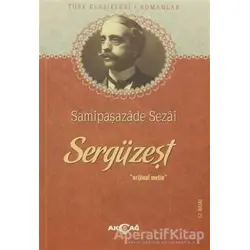Sergüzeşt - Samipaşazade Sezai - Akçağ Yayınları