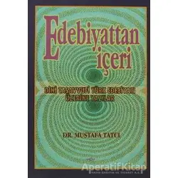 Edebiyattan İçeri - Mustafa Tatcı - Akçağ Yayınları