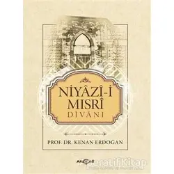 Niyazi-i Mısri Divanı - Kenan Erdoğan - Akçağ Yayınları - Ders Kitapları