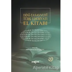 Dini - Tasavvufi Türk Edebiyatı El Kitabı - Abdurrahman Güzel - Akçağ Yayınları