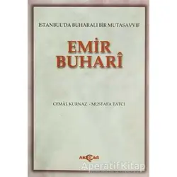 Emir Buhari - Mustafa Tatcı - Akçağ Yayınları