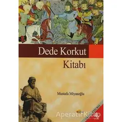 Dede Korkut Kitabı - Mustafa Miyasoğlu - Akçağ Yayınları - Ders Kitapları