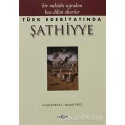 Türk Edebiyatında Şathiyye - Mustafa Tatcı - Akçağ Yayınları