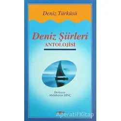 Deniz Şiirleri Antolojisi - Derleme - Akçağ Yayınları