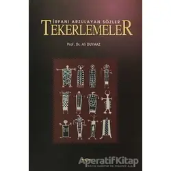 İrfanı Arzulayan Sözler Tekerlemeler - Ali Duymaz - Akçağ Yayınları