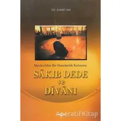 Sakıp Dede ve Divanı - Ahmet Arı - Akçağ Yayınları - Ders Kitapları