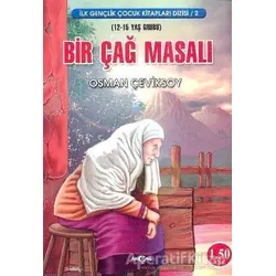 Bir Çağ Masalı - Osman Çeviksoy - Akçağ Yayınları