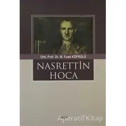 Nasrettin Hoca - Mehmed Fuad Köprülü - Akçağ Yayınları - Ders Kitapları