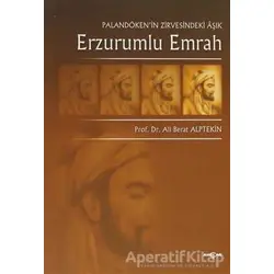 Erzurumlu Emrah - Ali Berat Alptekin - Akçağ Yayınları