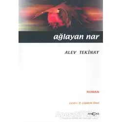 Ağlayan Nar - Alev Tekinay - Akçağ Yayınları