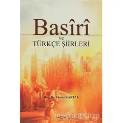 Basiri ve Türkçe Şiirleri - Basiri - Akçağ Yayınları