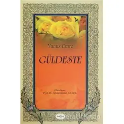 Güldeste - Yunus Emre - Akçağ Yayınları