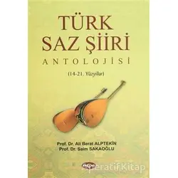 Türk Saz Şiiri Antolojisi - Saim Sakaoğlu - Akçağ Yayınları