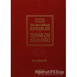 Türk Dünyası Ansiklopedik Türk Halk Edebiyatı Kavramları ve Terimleri Sözlüğü