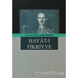 Hayat-ı Fikriyye - Mehmed Fuad Köprülü - Akçağ Yayınları