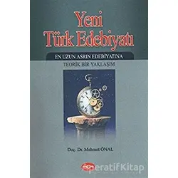 Yeni Türk Edebiyatı - Mehmet Önal - Akçağ Yayınları