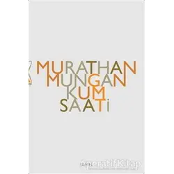 Kum Saati - Murathan Mungan - Metis Yayınları