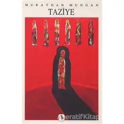 Mezopotamya Üçlemesi 2: Taziye - Murathan Mungan - Metis Yayınları