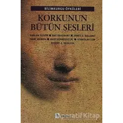 Korkunun Bütün Sesleri - Harlan Ellison - Metis Yayınları