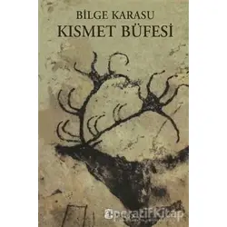 Kısmet Büfesi - Bilge Karasu - Metis Yayınları