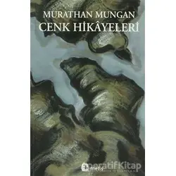 Cenk Hikayeleri - Murathan Mungan - Metis Yayınları