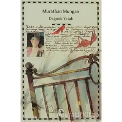 Dağınık Yatak - Murathan Mungan - Metis Yayınları