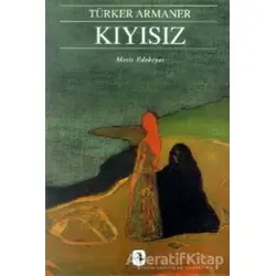 Kıyısız - Türker Armaner - Metis Yayınları