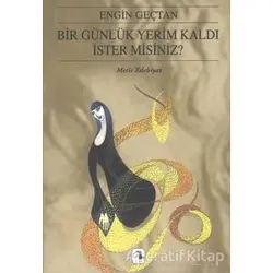Bir Günlük Yerim Kaldı İster Misiniz? - Engin Geçtan - Metis Yayınları